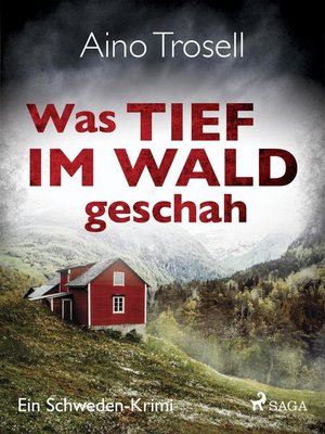 cover image of Was tief im Wald geschah--Ein Schweden-Krimi